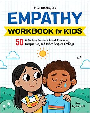 portada The Empathy Workbook for Kids: 50 Activities to Learn About Kindness, Compassion, and Other People'S Feelings (en Inglés)
