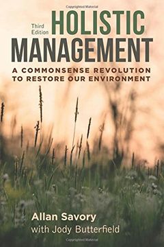 portada Holistic Management, Third Edition: A Commonsense Revolution to Restore our Environment (in English)