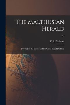 portada The Malthusian Herald: Devoted to the Solution of the Great Social Problem; 54