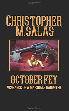 portada October Fey: Vengeance of a Marshal's Daughter (en Inglés)