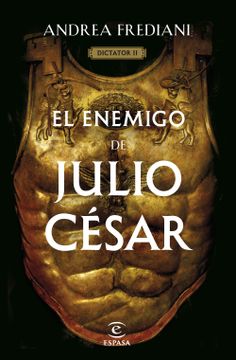 portada El enemigo de Julio César (Serie Dictator 2) (in Spanish)