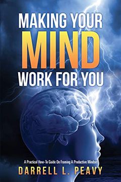 portada Making Your Mind Work for you (en Inglés)