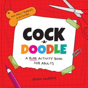 portada Cock-A-Doodle: A Rude Activity Book for Adults (in English)