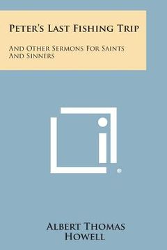 portada Peter's Last Fishing Trip: And Other Sermons for Saints and Sinners