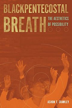 portada Blackpentecostal Breath: The Aesthetics of Possibility (Commonalities)