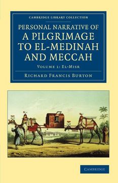 portada Personal Narrative of a Pilgrimage to El-Medinah and Meccah: Volume 1 (Cambridge Library Collection - Travel, Middle East and Asia Minor) (in English)