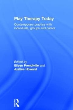 portada Play Therapy Today: Contemporary Practice With Individuals, Groups and Carers (en Inglés)