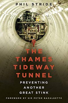 portada The Thames Tideway Tunnel: Preventing Another Great Stink 