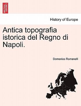 portada Antica topografia istorica del Regno di Napoli. (en Italiano)