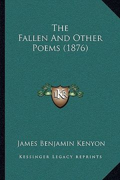portada the fallen and other poems (1876) (en Inglés)