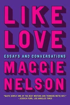 portada Like Love: Essays and Conversations