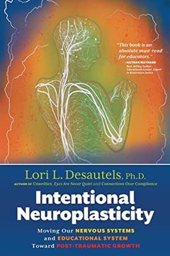 portada Intentional Neuroplasticity: Moving our Nervous Systems and Educational System Toward Post-Traumatic Growth (in English)