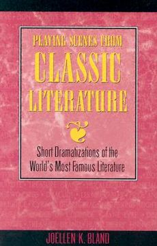 portada playing scenes from classic literature: short dramatizations of the world's famous literature (en Inglés)