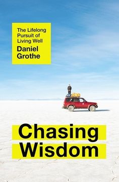 portada Chasing Wisdom: The Lifelong Pursuit of Living Well (en Inglés)