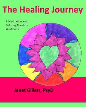 portada The Healing Journey: A meditation and coloring mandala workbook