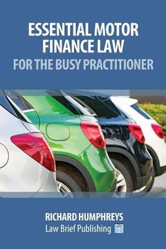 portada Essential Motor Finance Law for the Busy Practitioner (en Inglés)