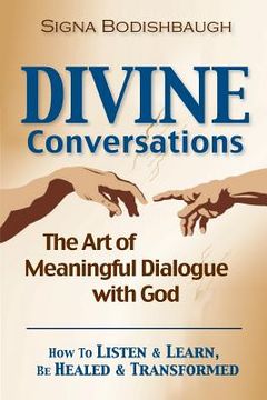 portada Divine Conversations: The Art of Meaningful Dialogue with God (en Inglés)