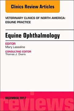 portada Equine Ophthalmology, an Issue of Veterinary Clinics of North America: Equine Practice (Volume 33-3) (The Clinics: Veterinary Medicine, Volume 33-3) (en Inglés)