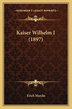 portada Kaiser Wilhelm I (1897) (en Alemán)