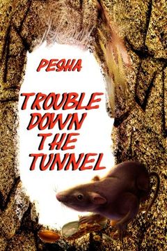 trouble down the tunnel (en Inglés)