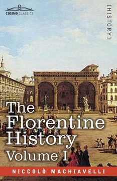 portada The Florentine History Vol. I (in English)