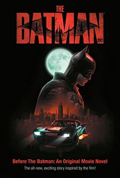 portada The Batman: Before the Batman: An Original Movie Novel 