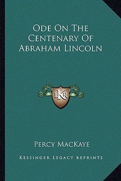 portada ode on the centenary of abraham lincoln (in English)
