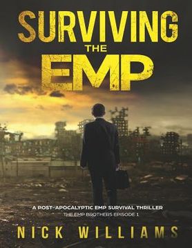 portada Surviving The EMP: A Post-Apocalyptic EMP Survival Thriller (in English)