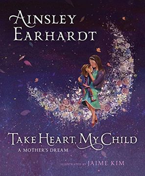 portada Take Heart, My Child: A Mother's Dream