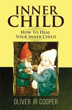portada Inner Child - How To Heal Your Inner Child (in English)
