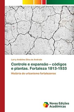 portada Controle e Expansão - Códigos e Plantas. Fortaleza 1813-1933