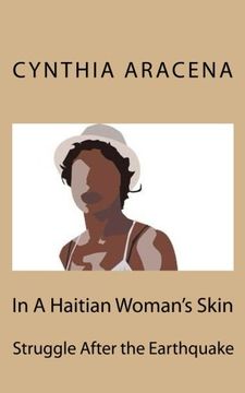 portada In A Haitian Woman's Skin: Struggle after the Earthquake (Volume 1)