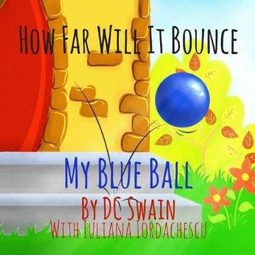portada How Far Will It Bounce?: My Blue Ball (How High Will It Fly)