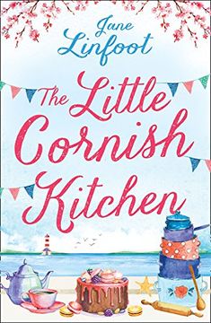 portada The Little Cornish Kitchen: A Heartwarming and Funny Romance Set in Cornwall (en Inglés)