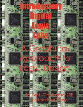 portada introductory digital logic labs--a graphical approach to logic design (en Inglés)