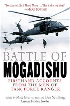 portada The Battle of Mogadishu: Firsthand Accounts From the men of Task Force Ranger (in English)