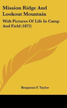 portada mission ridge and lookout mountain: with pictures of life in camp and field (1872)