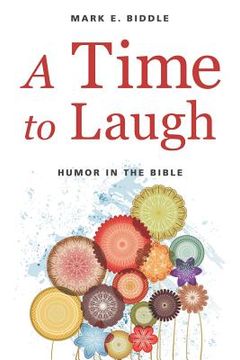 portada A Time to Laugh: Humor in the Bible (in English)