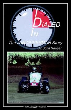 portada dialed in - the jan opperman story (in English)