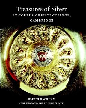 portada treasures of silver at corpus christi college, cambridge (in English)
