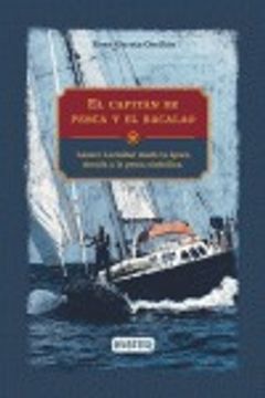 portada El capitán de pesca y el bacalao: Lázaro Larzábal desde la época dorada a la pesca simbólica