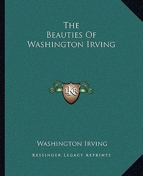 portada the beauties of washington irving (en Inglés)