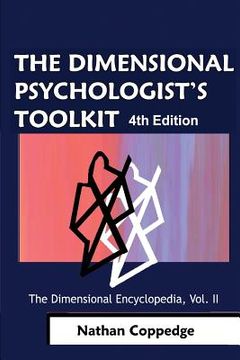 portada The Dimensional Psychologist's Toolkit: Or, The So-Called Serious Joke Book; The Dimensional Encyclopedia, Second Volume (en Inglés)
