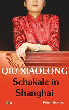 portada Schakale in Shanghai: Oberinspektor Chens Achter Fall Kriminalroman (en Alemán)