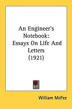 portada an engineer's not: essays on life and letters (1921) (en Inglés)