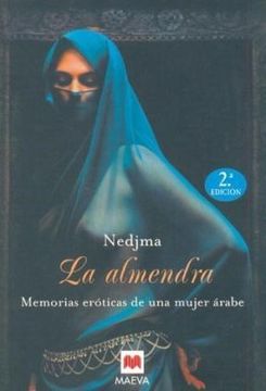 portada La Almendra: Memorias Eroticas de una Mujer Arabe (in Spanish)