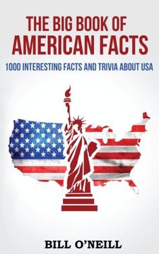 portada The Big Book of American Facts: 1000 Interesting Facts And Trivia About USA (Trivia USA) (Volume 1) (en Inglés)