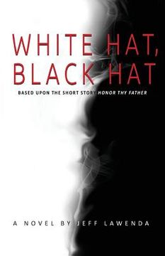 portada White Hat, Black Hat (en Inglés)
