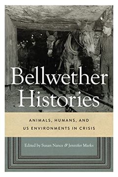 portada Bellwether Histories: Animals, Humans, and us Environments in Crisis (in English)