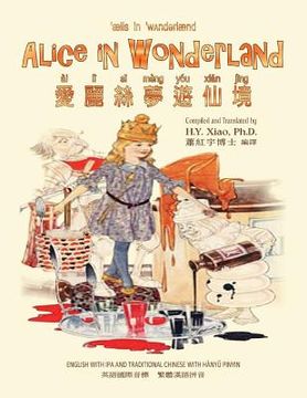 portada Alice in Wonderland (Traditional Chinese): 09 Hanyu Pinyin with IPA Paperback B&w